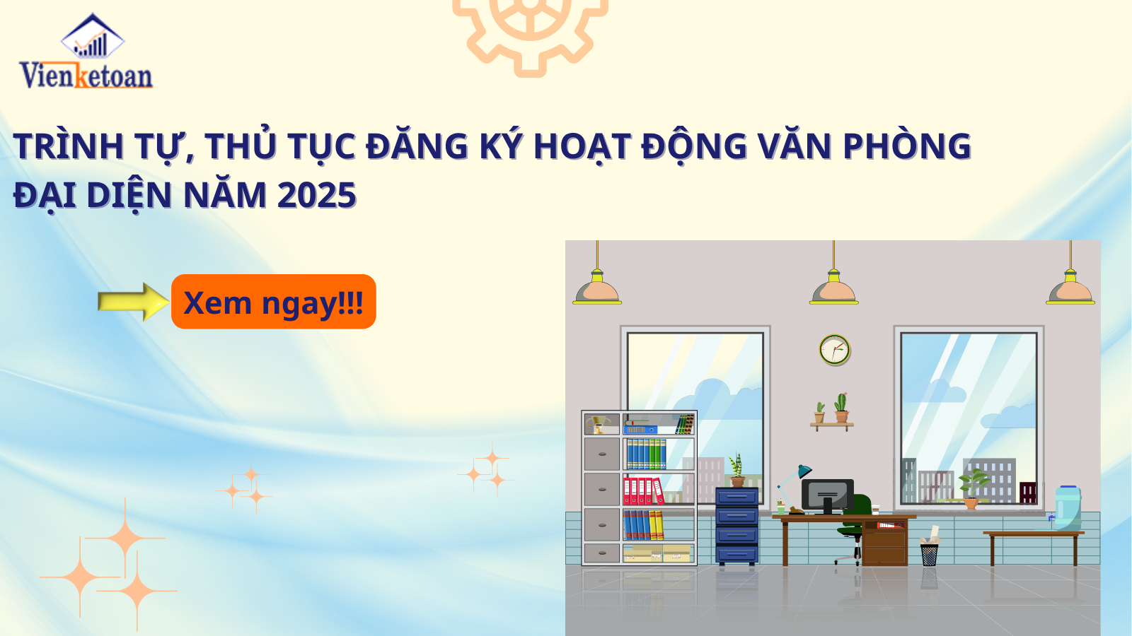 Trình Tự, Thủ Tục Đăng Ký Hoạt Động Văn Phòng Đại Diện Năm 2025